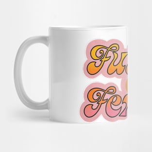 The Future Is Female Vintage Tee! Mug